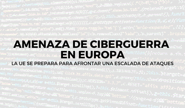 Amenaza de ciberguerra en Europa