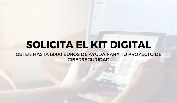 Secure&IT ya es agente digitalizador adherido al programa Kit Digital
