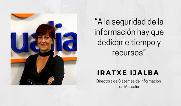 Entrevista a Iratxe Ijalba, directora de Sistemas de Información de Mutualia