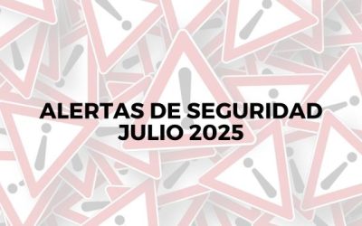 Alertas de seguridad – Julio 2025