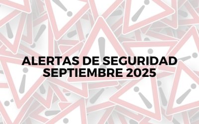 Alertas de seguridad – Septiembre 2025