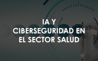 La inteligencia artificial impulsa la innovación, pero eleva el riesgo de ciberataques en el sector salud